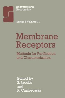 Membrane Receptors: Methods for Purification and Characterization - cover
