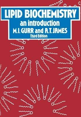 Lipid Biochemistry: An Introduction - M. I. Gurr - cover