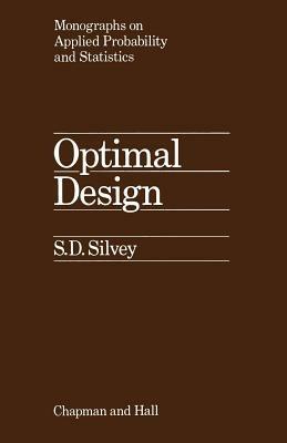 Optimal Design: An Introduction to the Theory for Parameter Estimation - S. Silvey - cover