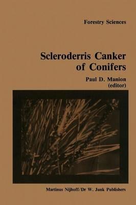 Scleroderris canker of conifers: Proceedings of an international symposium on scleroderris canker of conifers, held in Syracuse, USA, June 21–24, 1983 - cover