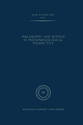 Philosophy and Science in Phenomenological Perspective - cover