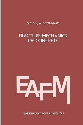 Fracture mechanics of concrete: Structural application and numerical calculation: Structural Application and Numerical Calculation - cover