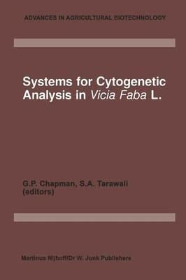 Systems for Cytogenetic Analysis in Vicia Faba L.: Proceedings of a Seminar in the EEC Programme of Coordination of Research on Plant Productivity, held at Wye College, 9–13 April 1984 - cover
