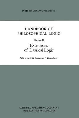 Handbook of Philosophical Logic: Volume II: Extensions of Classical Logic - cover