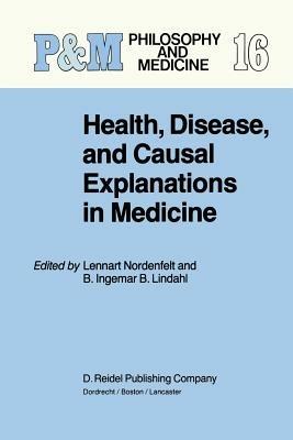 Health, Disease, and Causal Explanations in Medicine - cover