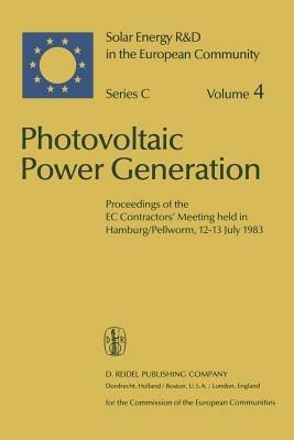 Photovoltaic Power Generation: Proceedings of the EC Contractors’ Meeting held in Hamburg/Pellworm, 12–13 July 1983 - cover