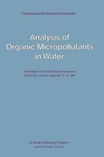 Analysis of Organic Micropollutants in Water: Proceedings of the Third European Symposium held in Oslo, Norway, September 19–21, 1983