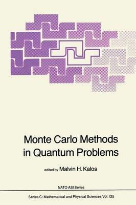 Monte Carlo Methods in Quantum Problems - cover