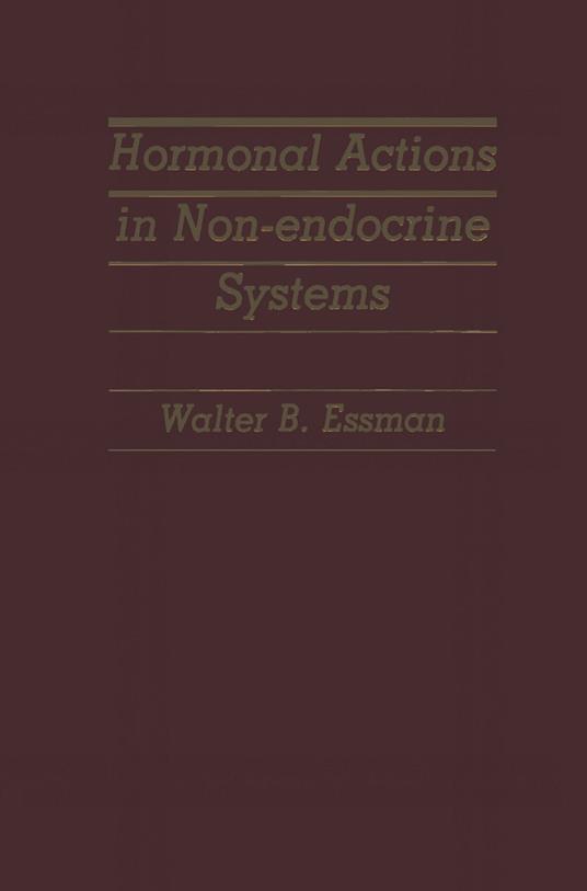 Hormonal Actions in Non-endocrine Systems