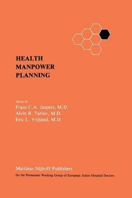 Health Manpower Planning: Methods and Strategies for the Maintenance of Standards and for Cost Control - cover