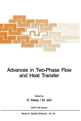 Advances in Two-Phase Flow and Heat Transfer: Fundamentals and Applications Volume 1 - cover