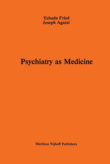Psychiatry as Medicine
