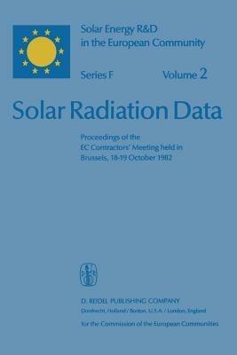 Solar Radiation Data: Proceedings of the EC Contractors’ Meeting held in Brussels, 18–19 October 1982 - cover