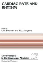 Cardiac Rate and Rhythm: Physiological, Morphological and Developmental Aspects