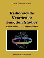 Radionuclide Ventricular Function Studies: Correlation with ECG, Echo and X-ray Data