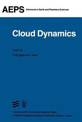 Cloud Dynamics: Proceedings of a Symposium held at the Third General Assembly of IAMAP, Hamburg, West Germany, 17–28 August, 1981 - cover