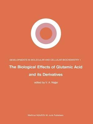 The Biological Effects of Glutamic Acid and Its Derivatives - cover