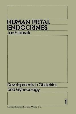 Human Fetal Endocrines - J.E. Jirásek - cover