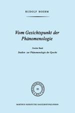 Vom Gesichtspunkt der Phänomenologie: Zweiter Band Studien zur Phänomelogie der Epoché