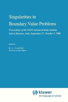 Singularities in Boundary Value Problems: Proceedings of the NATO Advanced Study Institute held at Maratea, Italy, September 22 – October 3, 1980 - cover