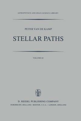 Stellar Paths: Photographic Astrometry with Long-Focus Instruments - P. Kamp - cover