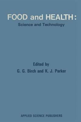 Food and Health: Science and Technology - G. G. Birch,K. J. Parker - cover