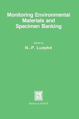 Monitoring Environmental Materials and Specimen Banking: Proceedings of the International Workshop, Berlin (West), 23–28 October 1978 - cover