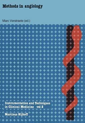 Methods in Angiology: A Physical-Technical Introduction Written for Clinicians by Physicians - cover