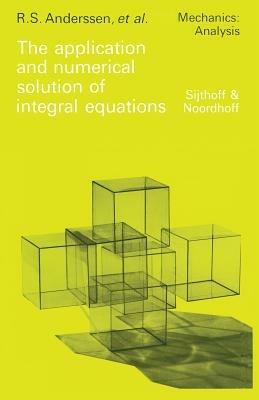 The application and numerical solution of integral equations - cover