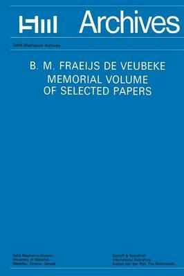 B.M. Fraeijs De Veubeke Memorial Volume of Selected Papers - cover