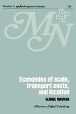 Economies of Scale, Transport Costs and Location: Studies in Applied Regional Science Series
