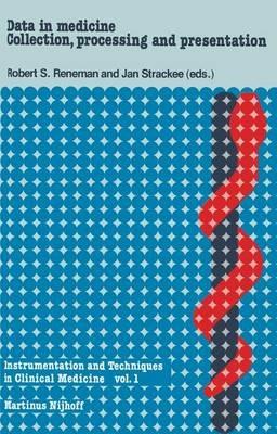 Data in Medicine: Collection, Processing and Presentation: A Physical-Technical Introduction for Physicians and Biologists - cover