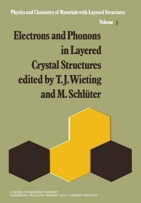 Electrons and Phonons in Layered Crystal Structures - cover