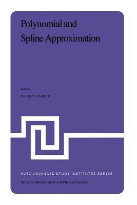 Polynomial and Spline Approximation: Theory and Applications - cover