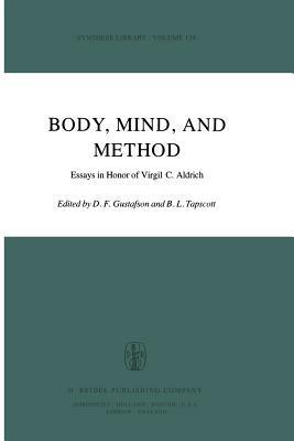 Body, Mind, and Method: Essays in Honor of Virgil C. Aldrich - cover
