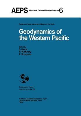 Geodynamics of the Western Pacific: Proceedings of the International Conference on Geodynamics of the Western Pacific-Indonesian Region March 1978, Tokyo - cover