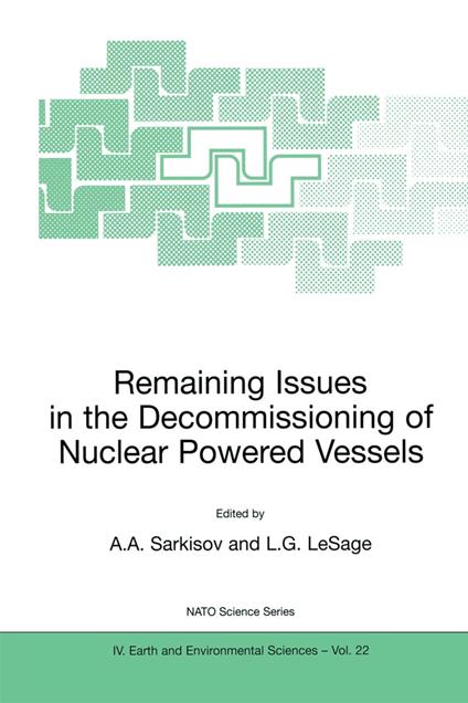 Remaining Issues in the Decommissioning of Nuclear Powered Vessels