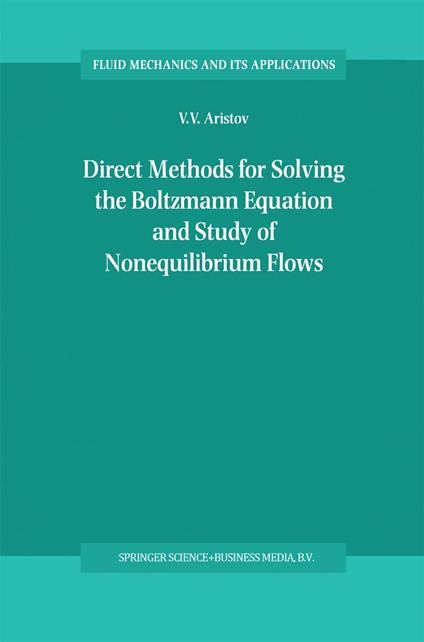 Direct Methods for Solving the Boltzmann Equation and Study of Nonequilibrium Flows