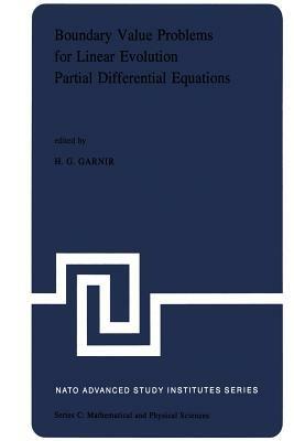 Boundary Value Problems for Linear Evolution Partial Differential Equations: Proceedings of the NATO Advanced Study Institute held in Liège, Belgium, September 6–17, 1976 - cover