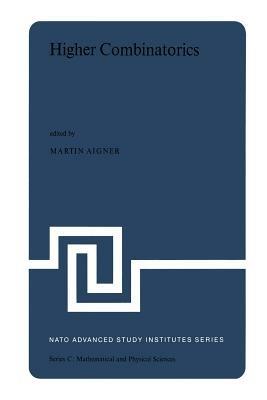 Higher Combinatorics: Proceedings of the NATO Advanced Study Institute held in Berlin (West Germany), September 1–10, 1976 - cover