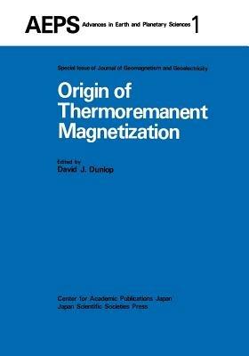 Origin of Thermoremanent Magnetization: Proceedings of AGU 1976 Fall Annual Meeting December 1976, San Francisco - cover
