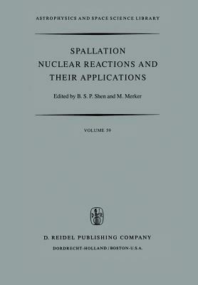 Spallation Nuclear Reactions and their Applications - cover