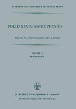 Solid State Astrophysics: Proceedings of a Symposium Held at the University College, Cardiff, Wales, 9–12 July 1974