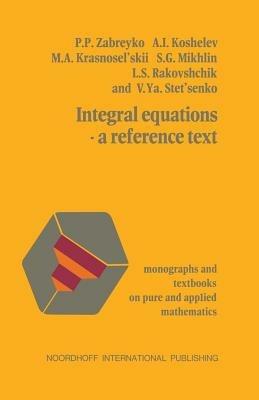 Integral equations—a reference text - Zabreyko - cover