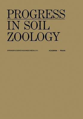 Progress in Soil Zoology: Proceedings of the 5th International Colloquium on Soil Zoology Held in Prague September 17–22, 1973 - cover