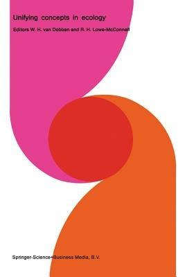 Unifying Concepts in Ecology: Report of the plenary sessions of the First international congress of ecology, The Hague, the Netherlands, September 8–14, 1974 - cover