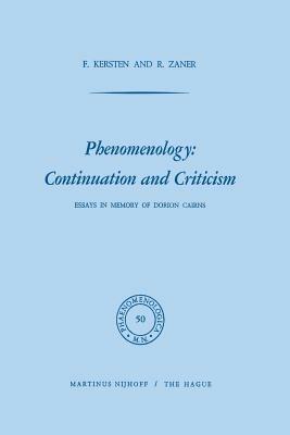 Phenomenology: Continuation and Criticism: Essays in Memory of Dorion Cairns - cover