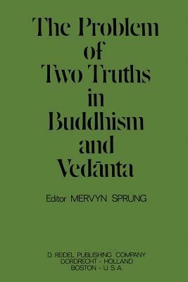 The Problem of Two Truths in Buddhism and Vedanta - G.M.C. Sprung - cover