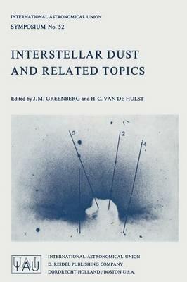 Interstellar Dust and Related Topics - cover