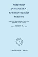 Perspektiven transzendentalphänomenologischer Forschung: Für Ludwig Landgrebe zum 70. Geburtstag von seinen Kölner Schülern